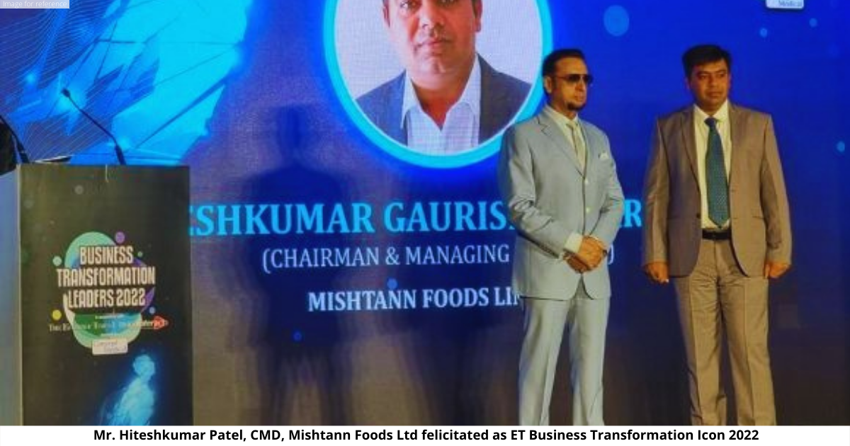 Mishtann Foods Ltd Felicitated as Economic Times Business Transformation Icon 2022